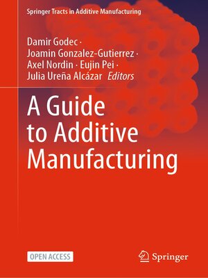 cover image of A Guide to Additive Manufacturing